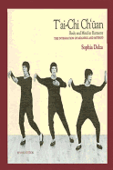 T'ai Chi Ch'an: Body and Mind in Harmony (Integration of Meaning and Method)