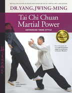 Tai CHI Chuan Martial Power: Advanced Yang Style