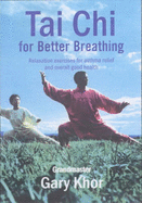 Tai Chi for Better Breathing: Relaxation Excercises for Asthma Relief