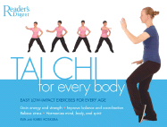 Tai Chi for Every Body: Easy Low-Impact Exercised for Every Age