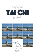 Tai Chi for Seniors, Step by Step: In Full Color