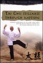 Tai Chi: Stillness Through Motion
