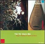 Tai Tu Nam Bo - Saigon: Masters of Traditional Music