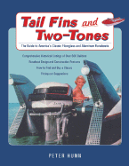 Tail Fins and Two-Tones: The Guide to America's Classic Fiberglass and Aluminum Runabouts