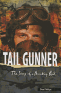 Tail Gunner: The Story of a Bombing Raid