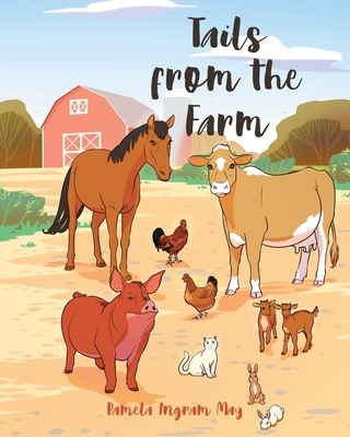 Tails from the Farm - May, Pamela Ingram