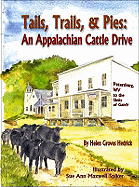 Tails, Trails & Pies: An Appalachian Cattle Drive