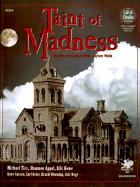 Taint of Madness: Insanity and Dread Within Asylum Walls