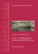 Taiwan - A Bridge Between the East and South China Seas: A Bridge Between the East and South China Seas