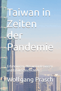 Taiwan in Zeiten der Pandemie: Erfahrungen, Herausforderungen und Erfolgsgeschichten