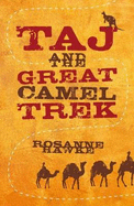 Taj and the Great Camel Trek - Hawke, Rosanne