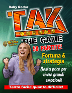 Tak the Game: Un Libro Per Giocare Con Amici - Per Ragazzi E Adulti