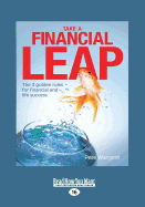 Take a Financial Leap: The 3 Golden Rules for Financial and Life Success