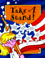 Take a Stand!: Everything You Never Wanted to Know about Government