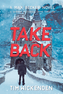 Take Back: A German Historical Crime Thriller