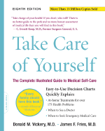 Take Care of Yourself 8e: The Complete Illustrated Guide to Medical Self-Care - Fries, James F, M.D., and Vickery, Donald M