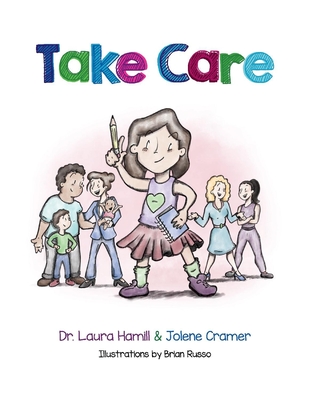 Take Care - Hamill, Dr., and Cramer, Jolene