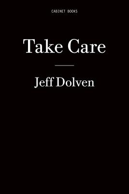 Take Care - Dolven, Jeff, and Najafi, Sina (Editor)
