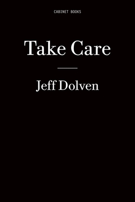 Take Care - Dolven, Jeff, and Najafi, Sina (Editor)