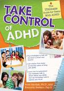 Take Control of ADHD: The Ultimate Guide for Teens with ADHD