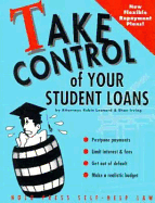 Take Control of Your Student Loans - Leonard, Robin, and Irving, Shae, J.D.