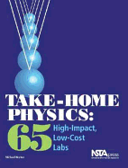 Take-Home Physics: 65 High-Impact, Low-Cost Labs