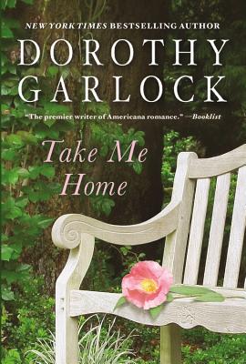 Take Me Home - Garlock, Dorothy