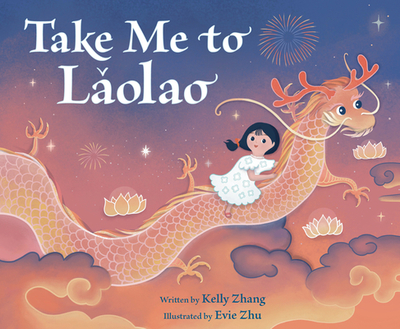 Take Me to Laolao - Zhang, Kelly