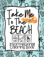 Take Me to the Beach Informational Coloring Book