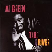 Take Me to the River - Al Green