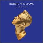 Take the Crown [Deluxe Edition]