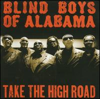 Take the High Road - Blind Boys of Alabama