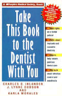 Take This Book to the Dentist with You