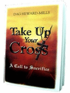 Take Up Your Cross: A Call to Sacrifice
