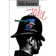 Take - James, Bill