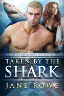 Taken By The Shark: A Paranormal Shifter Romance