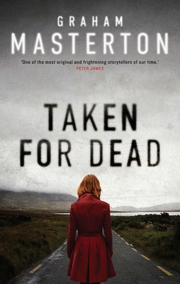 Taken for Dead - Masterton, Graham