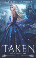 Taken: The Coldest Fae