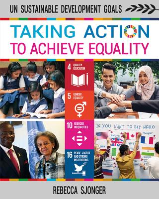 Taking Action to Achieve Equality - Sjonger, Rebecca