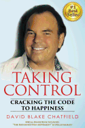 Taking Control: Cracking the Code to Happiness