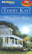 Taking Lottie Home - Kay, Terry, and Schirner, Buck (Read by)