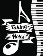 Taking Notes: Blank Music Sheet Notebook - Piano Key