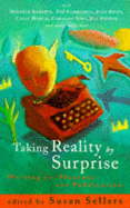 Taking Reality by Surprise: Writing for Pleasure and Publication
