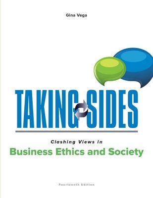 Taking Sides: Clashing Views in Business Ethics and Society - Vega, Gina