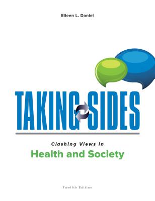 Taking Sides: Clashing Views in Health and Society - Daniel, Eileen L