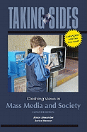 Taking Sides: Clashing Views in Mass Media and Society, Expanded