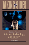 Taking Sides: Clashing Views in Science, Technology, and Society