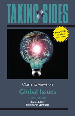 Taking Sides: Clashing Views on Global Issues, Expanded - Harf, James, and Lombardi, Mark