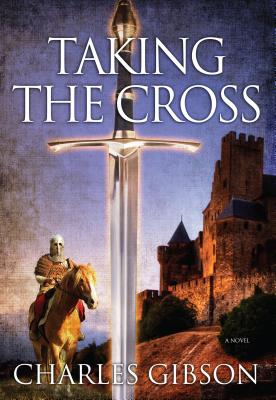 Taking the Cross - Gibson, Charles
