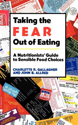 Taking the Fear Out of Eating - Gallagher, Charlette R, and Allred, John